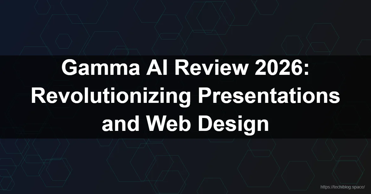 Read next: Gamma AI Review 2026: Revolutionizing Presentations and Web Design