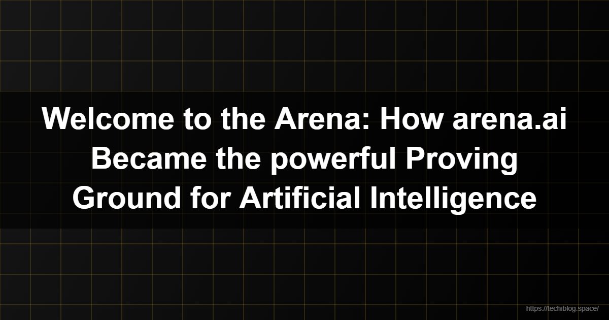 Welcome to the Arena: How arena.ai Became the powerful Proving Ground for Artificial Intelligence  - Arena AI, Chatbot Arena, LMSYS, LMArena, arena.ai, LLM leaderboard, AI benchmarking, Elo rating AI, DeepSeek, GPT-5, Claude, artificial intelligence evaluation