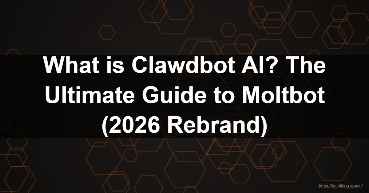 What is Clawdbot AI? The Ultimate Guide to Moltbot (2026 Rebrand)  - Clawdbot AI, what is Clawdbot, Moltbot, Peter Steinberger AI, Clawdbot GitHub, install Clawdbot, Clawdbot vs Claude, personal AI agent, proactive AI.