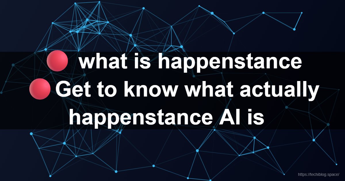 🔴 what is happenstance 🔴Get to know what actually happenstance AI is    - what is happenstance, happenstance AI, AI networking, artificial intelligence, Y Combinator, Alex Teichman, social search, professional networking, relationship management, natural language processing