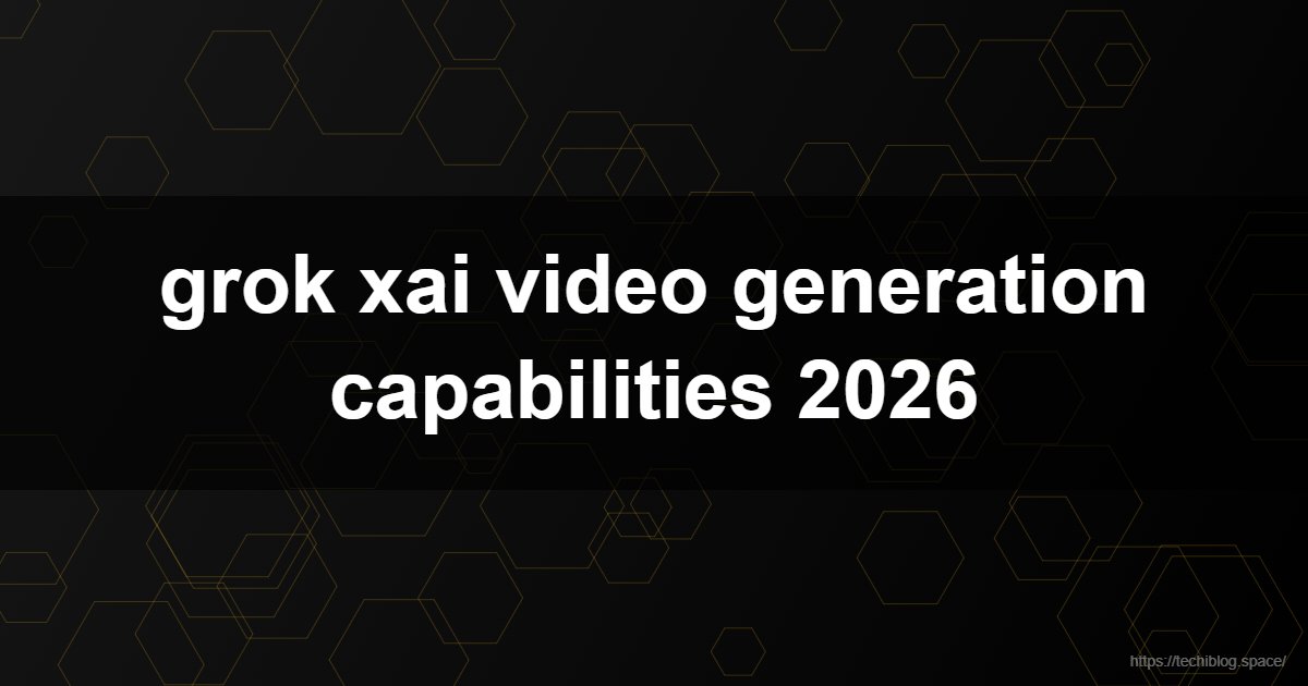 grok xai video generation capabilities 2026  - Grok xAI video generation, Grok Imagine API, AI video 2026, Elon Musk AI, Aurora architecture, text-to-video AI, xAI video model, Grok Spicy mode, AI generated movie, Grok AI game