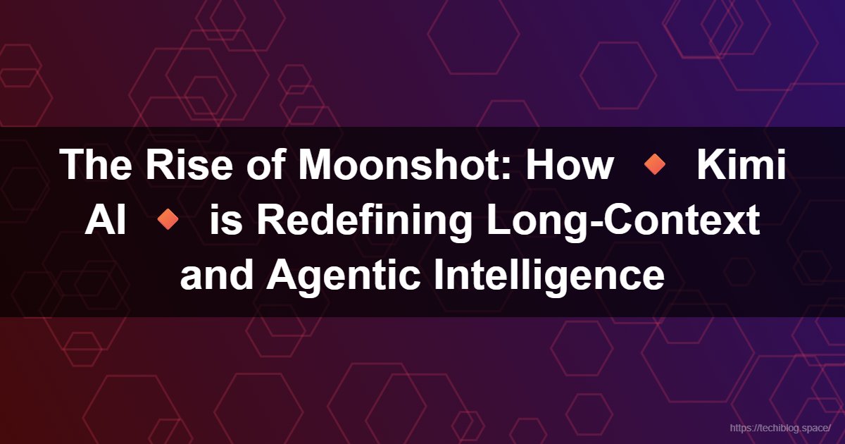 The Rise of Moonshot: How 🔸 Kimi AI 🔸 is Redefining Long-Context and Agentic Intelligence  - Kimi AI, Moonshot AI, Kimi K2.5, Agent Swarm, Mixture of Experts, MoE, large language models, long context window, visual coding, open-source AI, AI agents